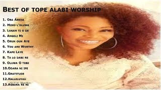 BEST OF TOPE ALABI WORSHIP MORNING WORSHIP SONGS 2HOUR NONSTOP WORSHIP BY EVANG TOPE ALABI [upl. by Brendin978]