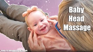 Baby Head Massage Pediatric Physical Therapy [upl. by Haelhsa]