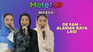 De Fam  Alamak Raya Lagi  MeleTOP  Nabil amp Hawa [upl. by Yarehs]