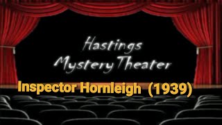 Hastings Mystery Theater quotInspector Hornleighquot 1939 [upl. by Noble]