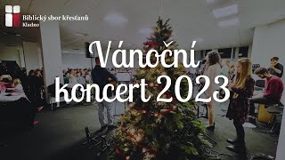 Vánoční koncert Sbor BSKK 2023 [upl. by Tarsuss]