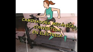 Caminadora mecánica convertida en eléctrica [upl. by Ikin33]