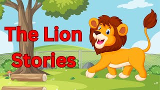 The Lion Stories  English Animal Stories for Kids  Bedtime Moral Tales [upl. by Wack]