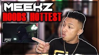 Meekz  Hoods Hottest Season 2  P110 Reaction Video [upl. by Evered]