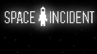 Space Incident Walkthrough [upl. by Ennaharas653]