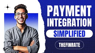 Payment Integration 101  TheFinrate [upl. by Tloc]