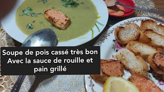 شربة البازلاء مكسر على طريقتي مع صوص لاغوي و خبز محمصsoupe de pois cassé et sauce la rouille simple [upl. by Ilahsiav]