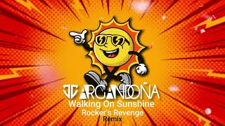 Rockers Revenge  Walking On Sunshine JC ARGANDOÑA REMIX [upl. by Nolava]