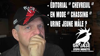 13 Oct533 Steph Monette ON JASE Éditorial sur le permis des 2 cerfs Période quotchassingquot chevreuil [upl. by Ayotel892]