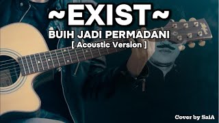 TERBARUEXIST Buih Jadi Permadani Versi Akustik  Cover by SaiA [upl. by Nnek]