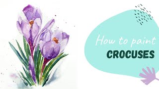 How To Paint Watercolor Crocuses  Easy botanical painting  Painting demonstration  CROCUSES [upl. by Almund]