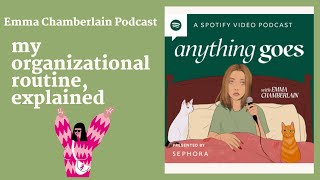 My organizational routine explained  Emma Chamberlain Podcast [upl. by Soneson]