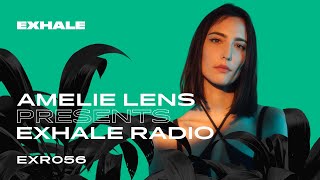 Amelie Lens presents Exhale Radio  Episode 56 [upl. by Levitus]