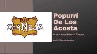 Popurrí De Los Acosta  La Incomparable Banda Chaneja [upl. by Shamma]