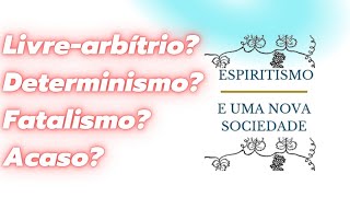 LivrearbÃ­trio determinismo fatalismo ou acaso [upl. by Erica601]