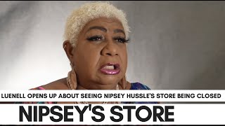 Luenell Shares Hurt Seeing Nipsey Hussles Store Still Closed quotMakes My Head Want To Explodequot [upl. by Theresina]