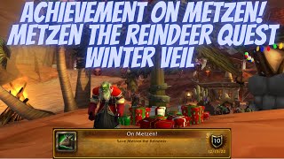 Achievement On Metzen Metzen the Reindeer Quest Winter Veil Event Wrath of the Lich King [upl. by Anemaj]