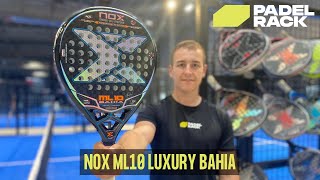 NOX ML10 LUXURY BAHIA  Padel Bat [upl. by Ashlan288]