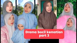 DRAMA BOCIL KEMATIAN PART 3 [upl. by Boyes]