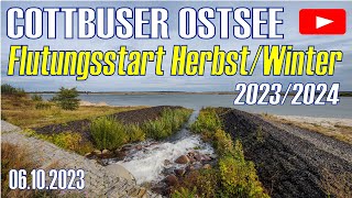 Cottbuser Ostsee Flutungsbeginn Saison 2023 2024 Lakoma am 6 Oktober 2023 [upl. by Nybor]