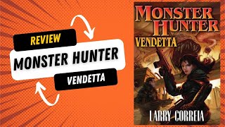 Book Review  Monster Hunter Vendetta Book 2 [upl. by Analra]