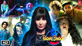 Phone Bhoot Full HD Movie in Hindi  Katrina Kaif  Ishaan Khattar  Siddhant C  Facst amp Review [upl. by Birck]