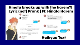 Hinata breaks up with the harem  Lyric not Prank  Ft Hinata Harem  Haikyuu Text [upl. by Ittocs]