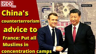 Chinas counterterrorism advice to France Put all Muslims in concentration camps [upl. by Yerfdog]