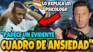 🚨🚨quotMBAPPE PADECE UN EVIDENTE CUADRO DE ANSIEDADquot ¡OJO AL DIAGNÓSTICO DE UN PSICÓLOGO [upl. by Notak580]