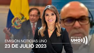 И0TlClAS UИO 23 DE JULI0 de 2O23 PR0GRAMA C0MPLET0  Noticias Uno [upl. by Jacquetta]