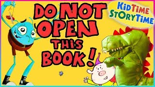 Do Not Open this Book  Kids Books Read Aloud for Children [upl. by Lauber]