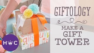 How to Stack a Gift Tower  Giftology [upl. by Atlee]