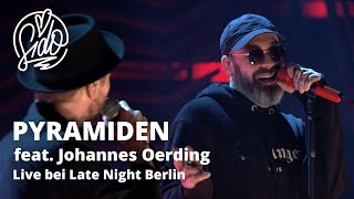 Sido amp Johannes Oerding  Pyramiden Live bei Late Night Berlin [upl. by Odelet]