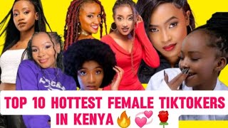 Top 10 Hottest Female Tiktokers in Kenya 2024🔥🔥 Nasiekukriss Babbymiss njagiajib Gathoni [upl. by Sebastien]