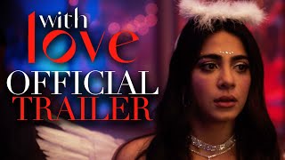 With Love  Official Trailer  Prime Video [upl. by Ziegler]