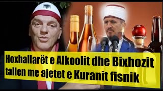 Hoxhallarët e Alkoolit dhe Bixhozit tallen me ajetet e Kuranit [upl. by Spielman]