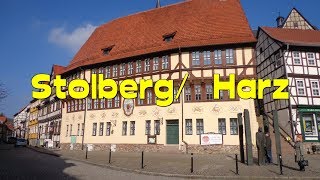 HARZ  😃🦊🐺🏰🏰StolbergHarz Fachwerkstadt im Harz SachsenAnhalt Mittelalterstadt Fachwerkstadt [upl. by Anderson]