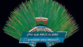 ¿Qué es el penacho de Moctezuma y por qué no podría regresar a México [upl. by Ragnar]