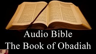 The Book of Obadiah  NIV Audio Holy Bible  High Quality and Best Speed  Book 31 [upl. by Notniuq572]