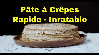 Recette de pâte à crêpes INRATABLE  FACILE  RAPIDE  Spécial CHANDELEUR [upl. by Anedal]