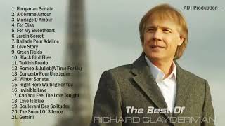 Richard Clayderman Best of  Richard Clayderman Album  Richard Clayderman Les plus belles chansons [upl. by Papageno]