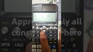 Physics and chemistry constants in fx  991 ex calculator [upl. by Wyatt]