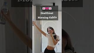 Healthiest Morning Habits to become your best version🎀💌morninghabits viralshort youtubeshorts [upl. by Enelam]