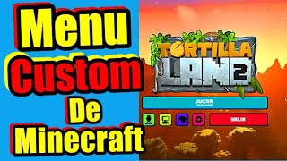 ✅Como PERSONALIZAR el MENU de Minecraft como el de TORTILLALAND 2 con Fancy Menu [upl. by Vrablik]