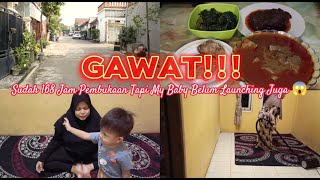 GAWAT Sudah 168 Jam Pembukaan Tapi My Baby Belum Launching Juga 😱  Daily Vlog8 [upl. by Boorman]