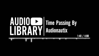 Time Passing By  Audionautix [upl. by Airotna]