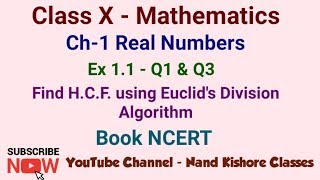 Class 10 Maths Ex 11 Q1 amp Q3  HCF using Euclids Division Algorithm  NCERT Maths 10 [upl. by Leahcim]