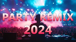 PARTY REMIX 2024 🔥 Mashups amp Remixes Of Popular Songs 🔥 DJ Remix Club Music Dance Mix 2024 [upl. by Yllor]