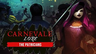 The Patricians Carnevale Lore [upl. by Eiuqcaj]