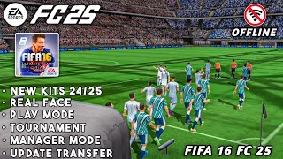 Full OFFLINE  Seriusan Berasa Main PS5  RILISSS FIFA 16 Mod FC 25 Android Offline 20242025 [upl. by Templas]